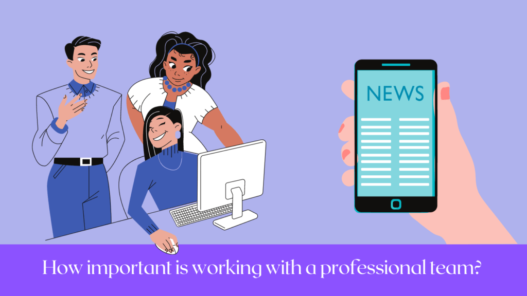 How-important-is-working-with-a-professional-team